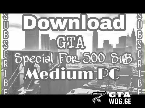 [SA GTA] Low/Medium PC GTA