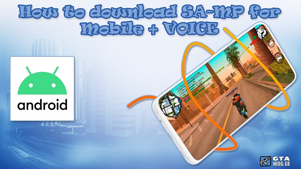 [SA VIDEO] How to download SA-MP for Android + VOICE