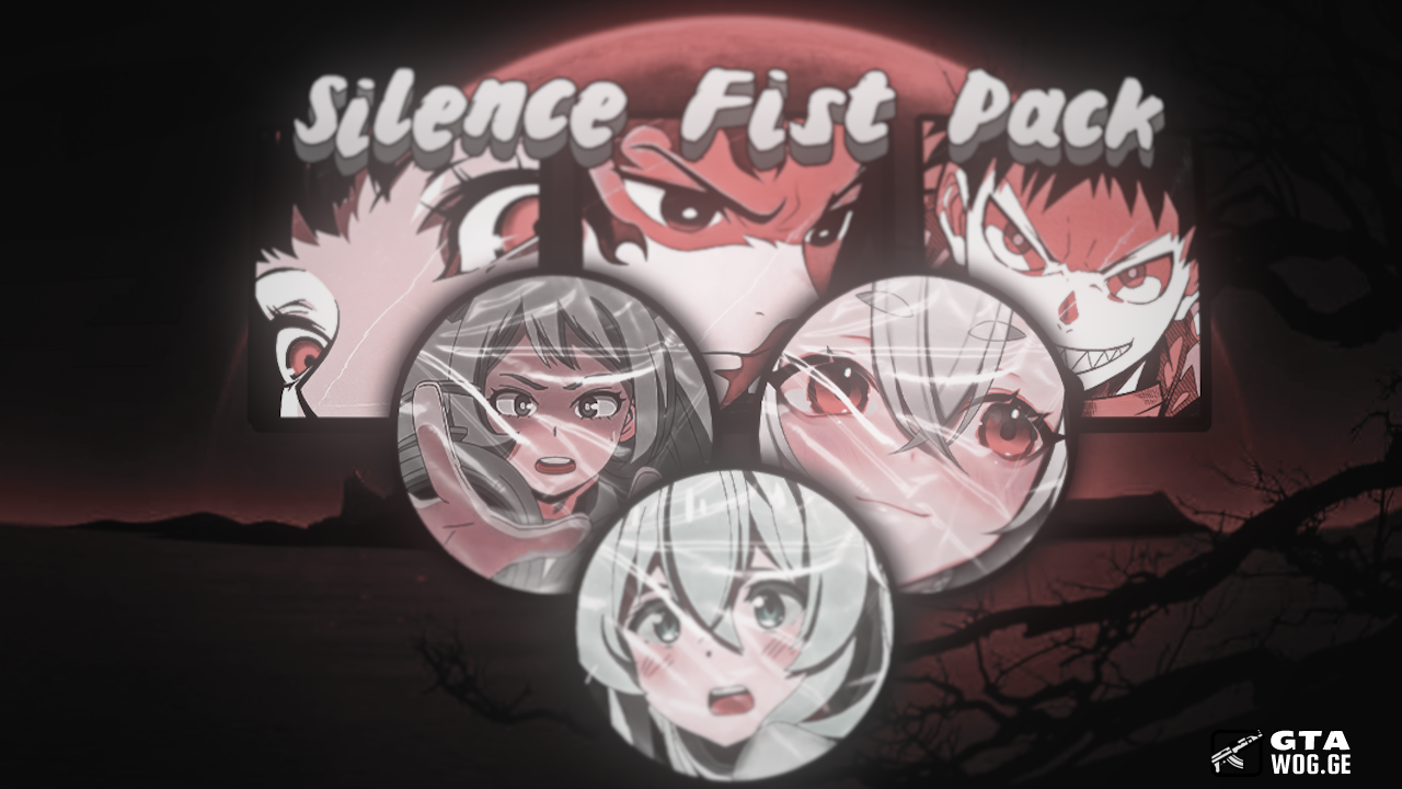 [Mods] Silence Fist Pack | ფისტების ნაკრები