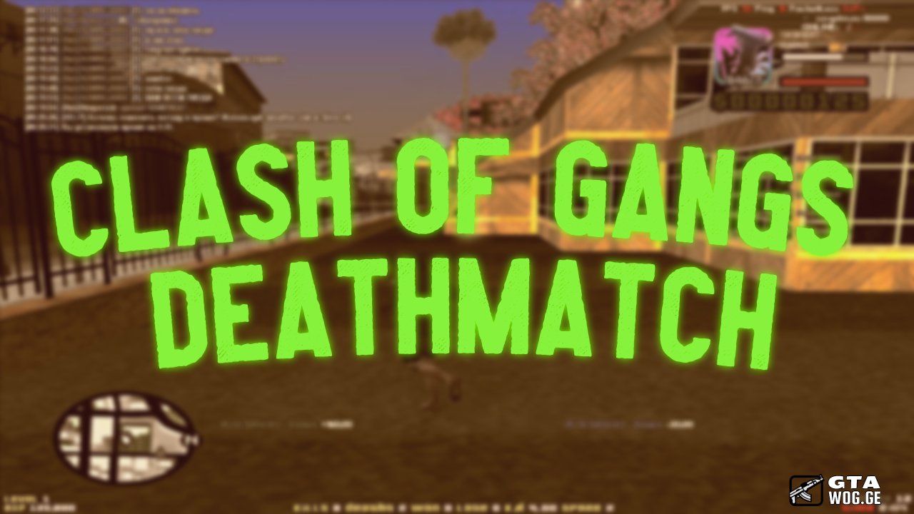 [Gamemodes] Clash Of Gangs DeathMatch